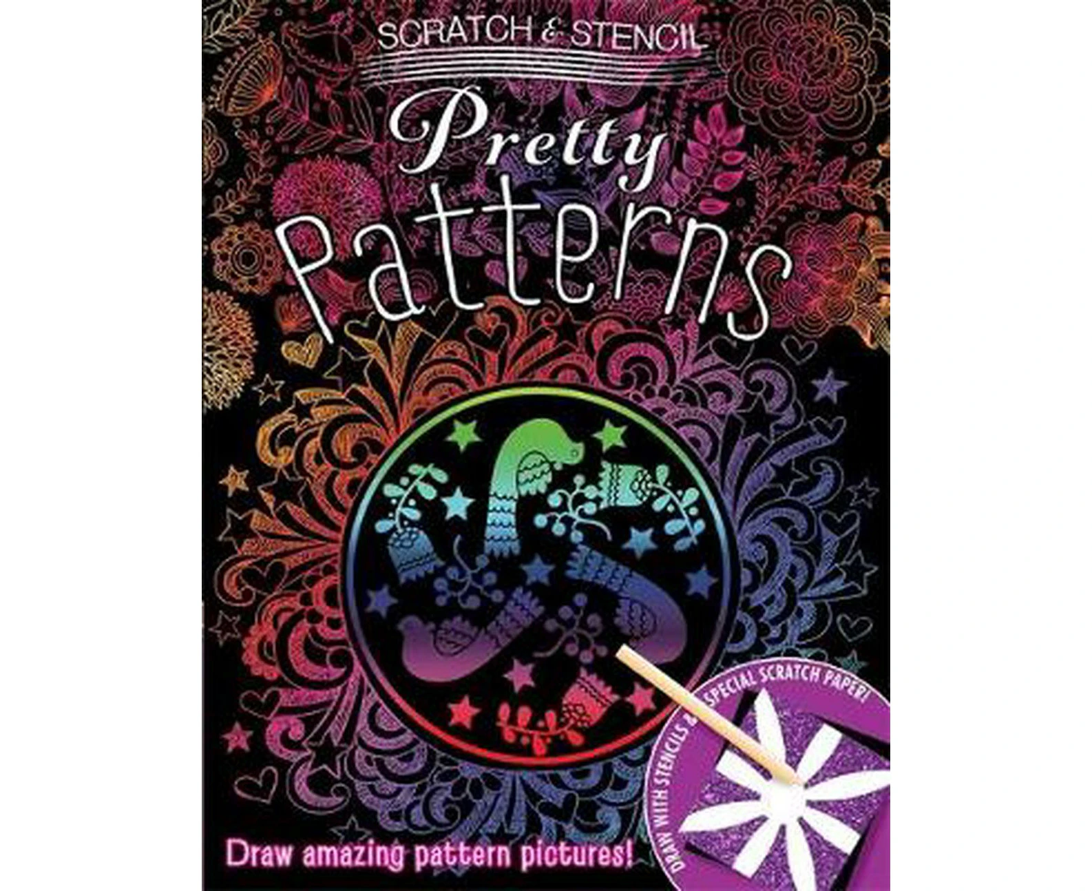 Scratch & Stencil: Pretty Patterns [With Stylus and Stencils and Paper]