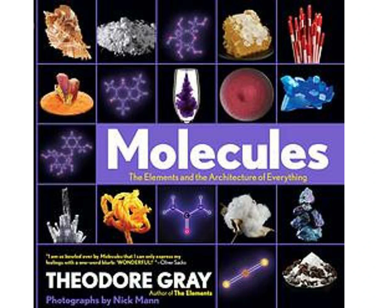 Molecules: The Elements and the Architecture of Everything