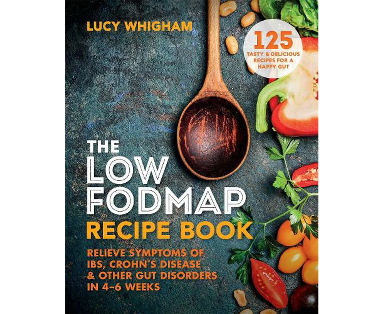 The Low-FODMAP Recipe Book