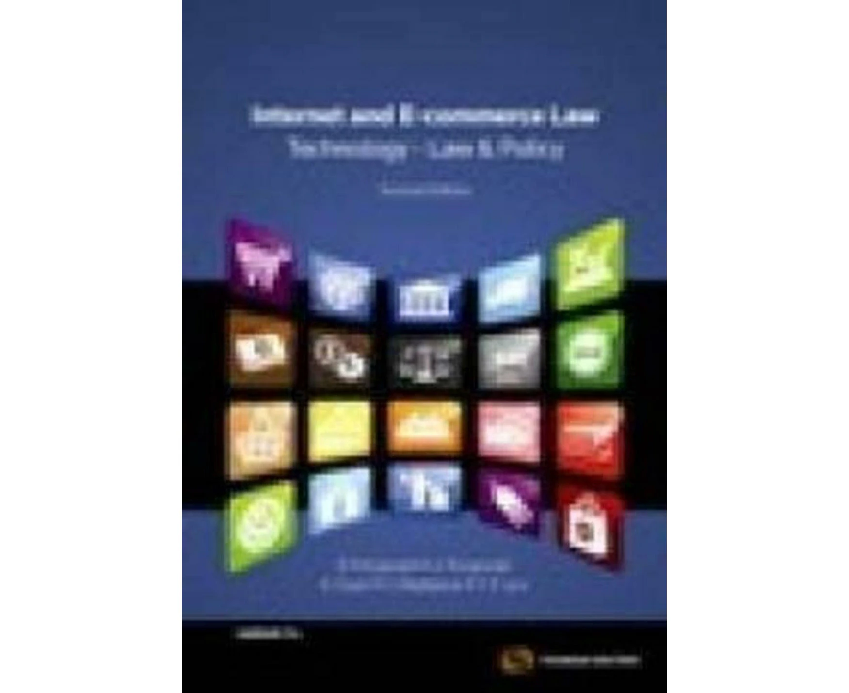 Internet and E-commerce Law Business and Policy