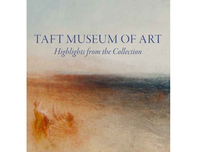 Taft Museum of Art: Highlights from the Collection