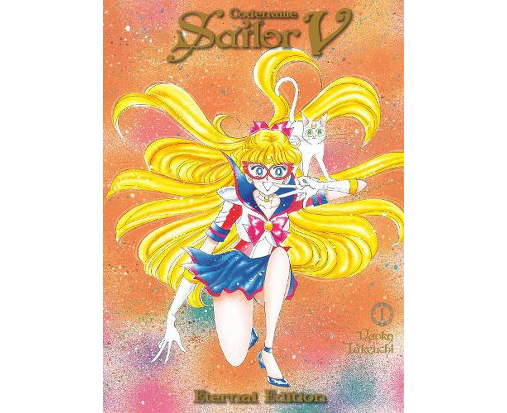 Codename: Sailor V Eternal Edition 1 (Sailor Moon Eternal Edition 11)