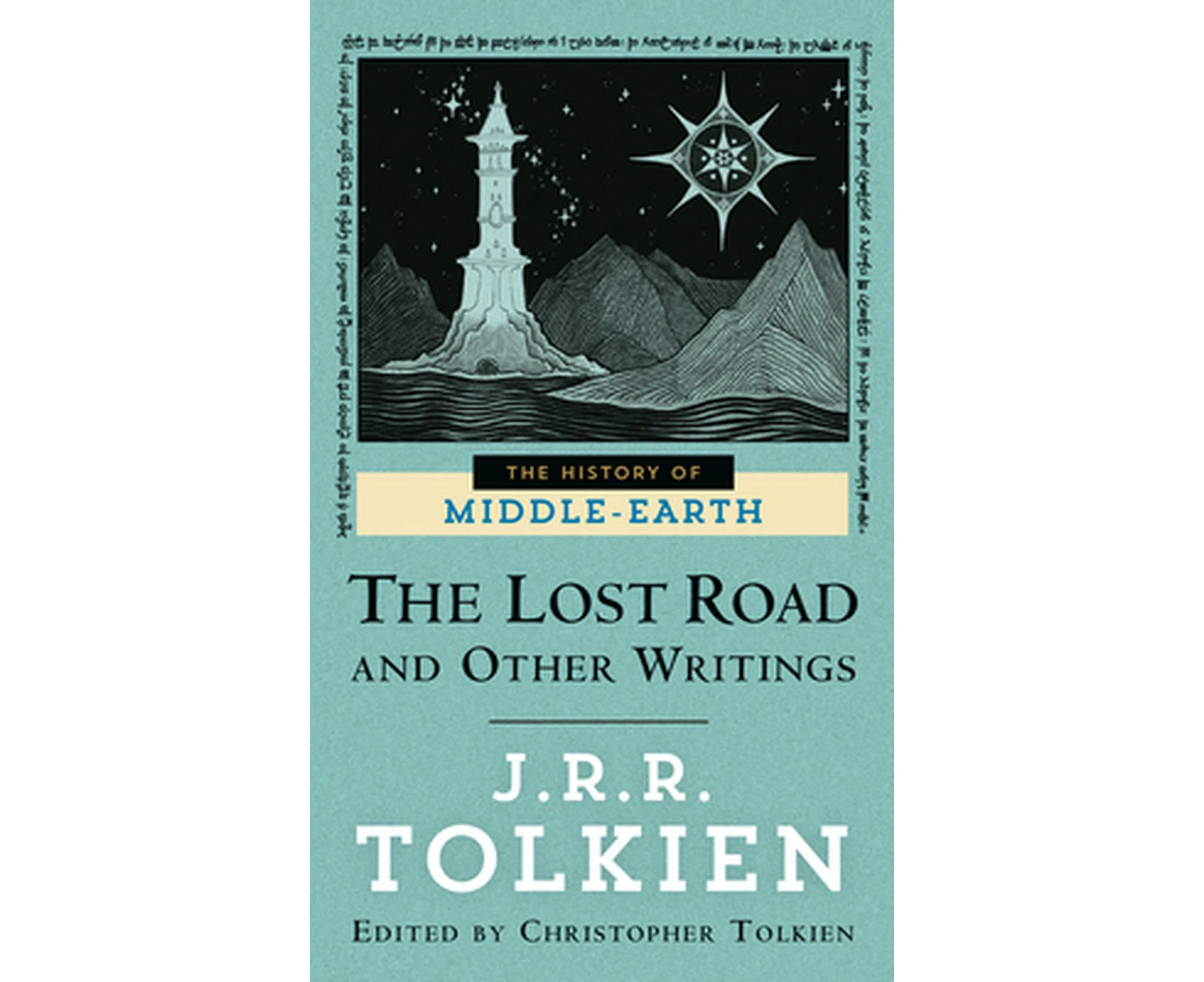 The Lost Road and Other Writings