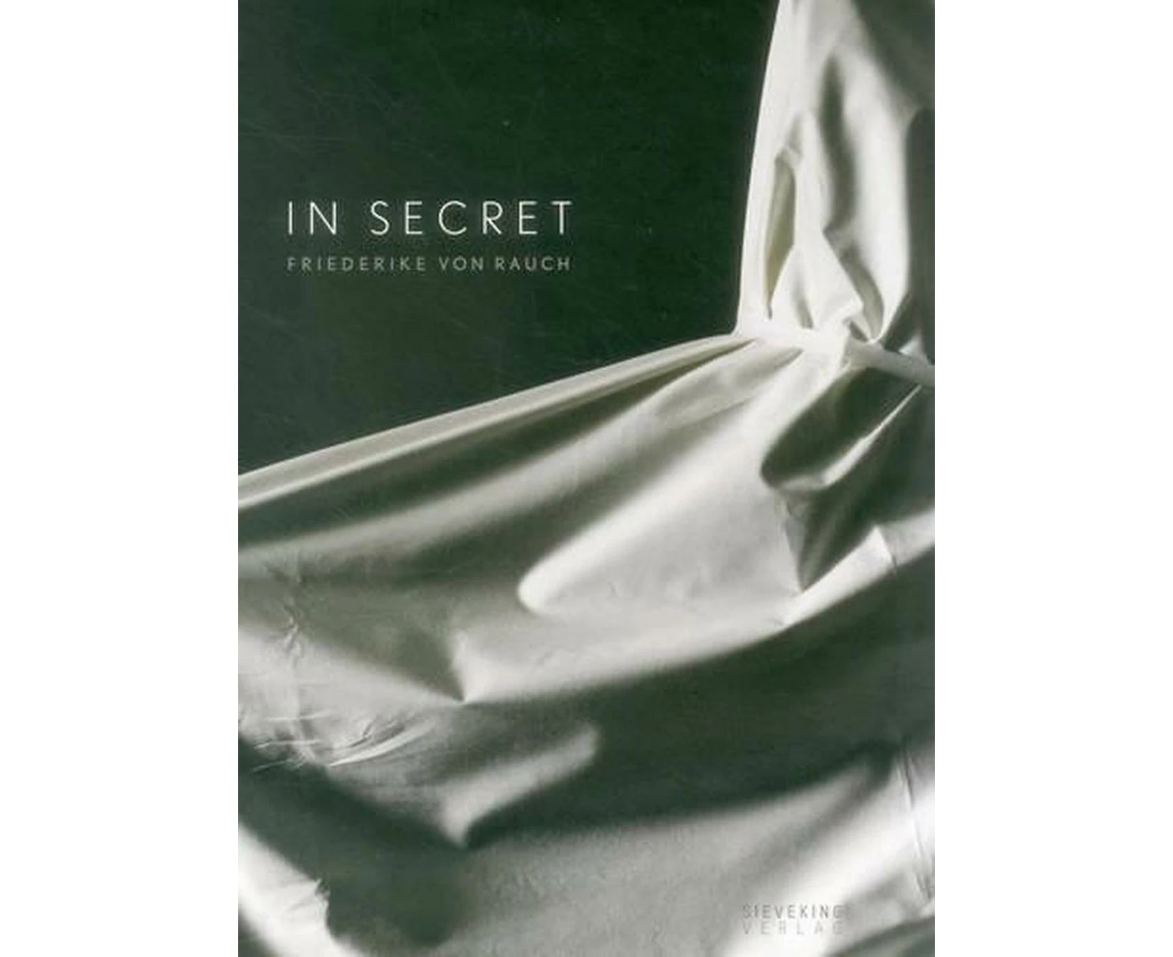 In Secret: Friederike von Rauch