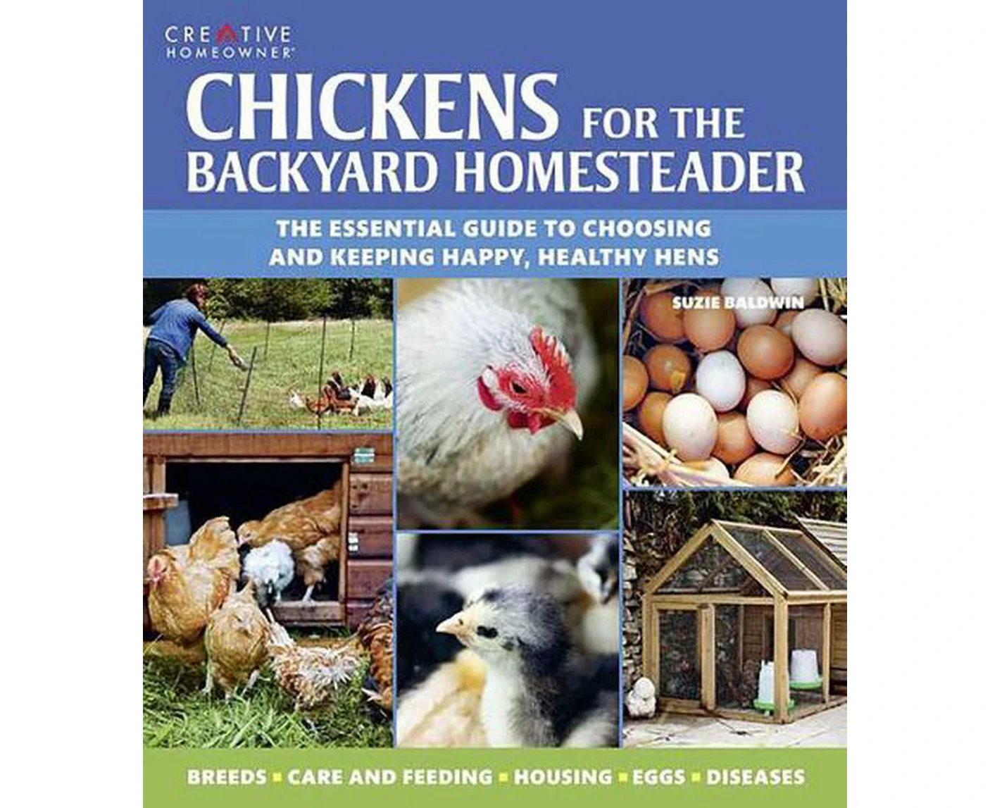 Chickens for the Backyard Homesteader