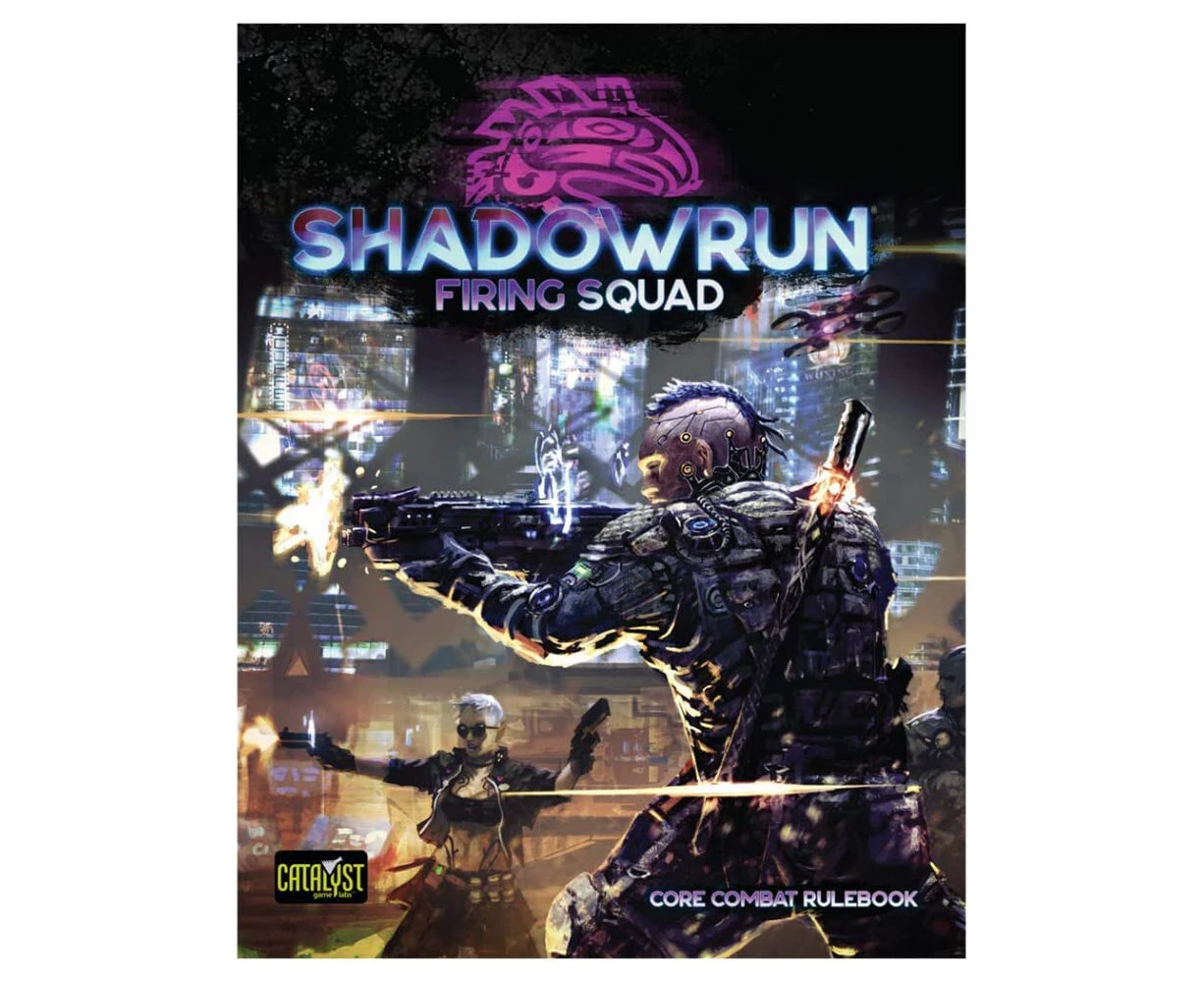 Catalyst Game Labs Shadowrun Firing Squad Hardcover Roleplaying Game Guide Book