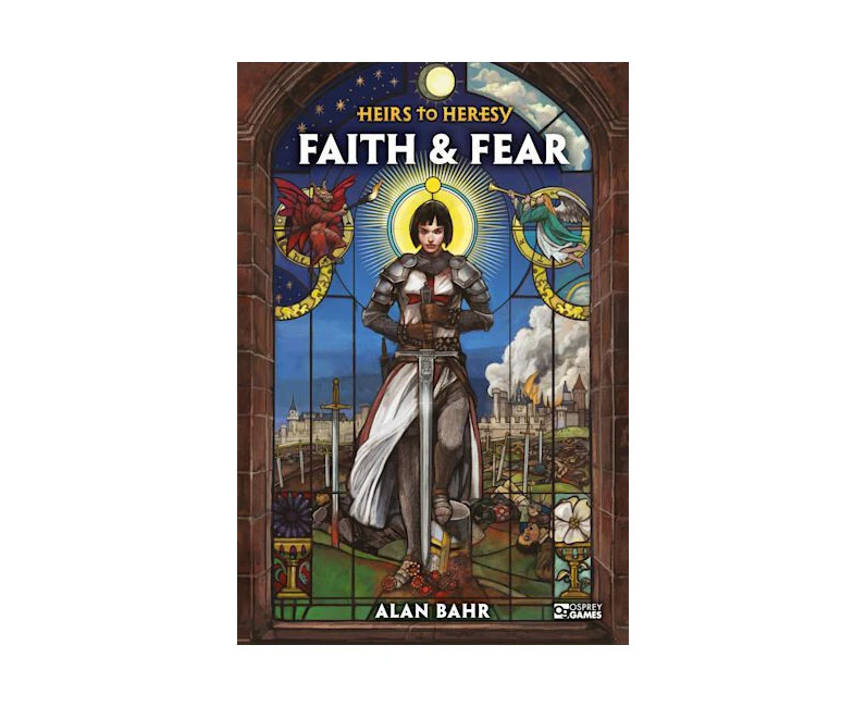 Osprey Games Heirs to Heresy Faith & Fear Alan Bahr Hardcover Book 96-Pages