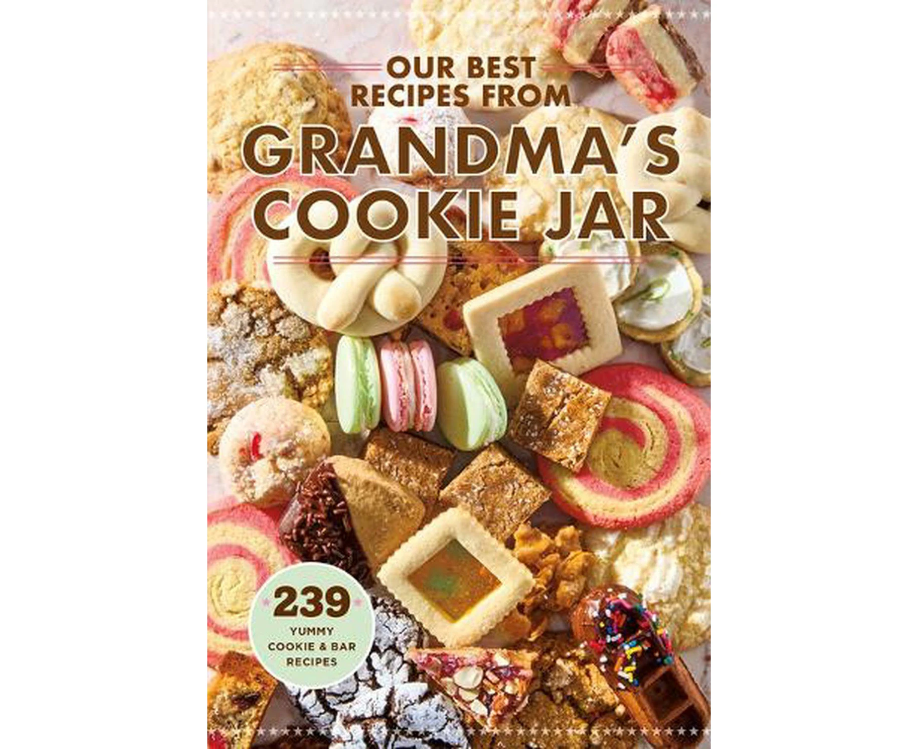 Our Best Recipes from Grandma's Cookie Jar