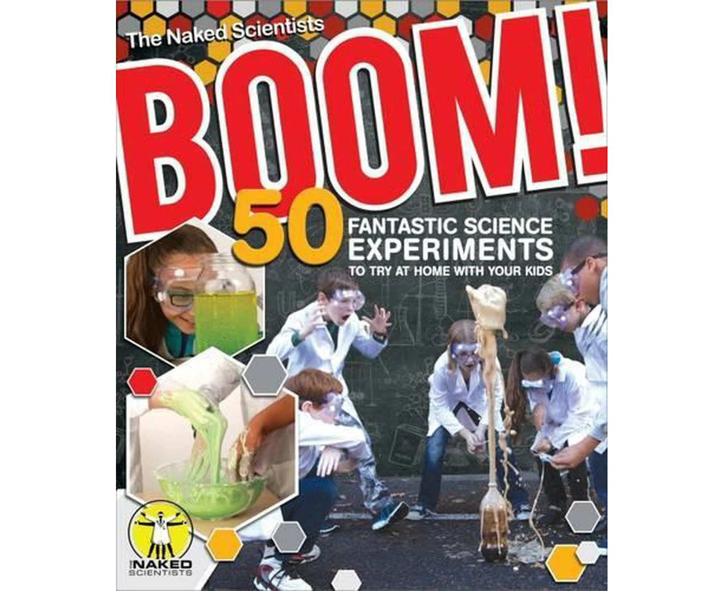 Boom! 50 Fantastic Science Experiments to Try at Home with Your Kids (PB)