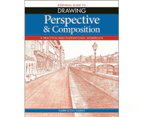 Essential Guide to Drawing: Perspective & Composition