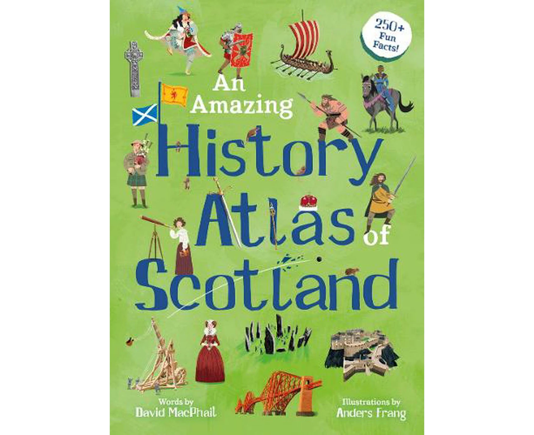 An Amazing History Atlas of Scotland