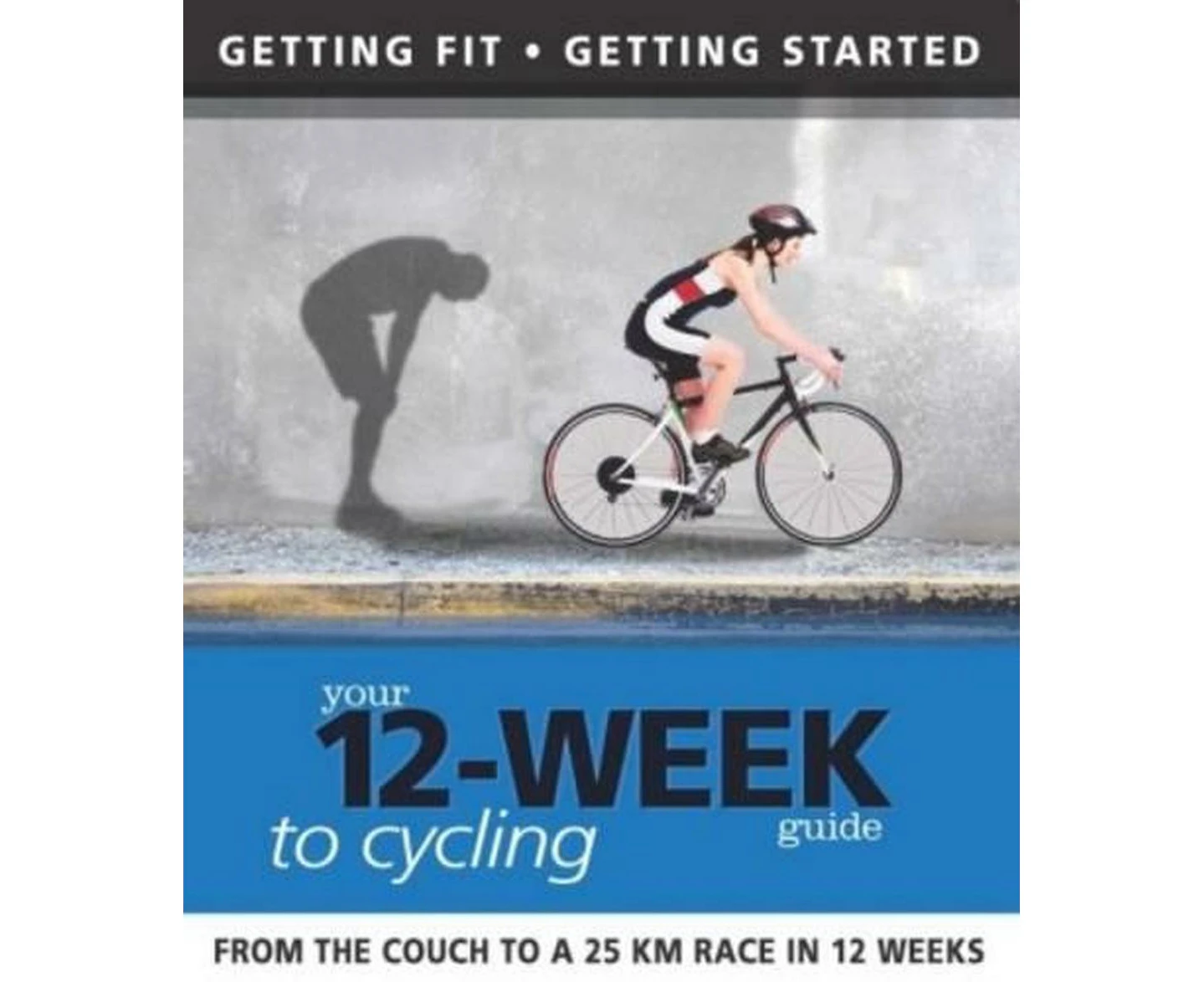 Your 12 Week Guide to Cycling