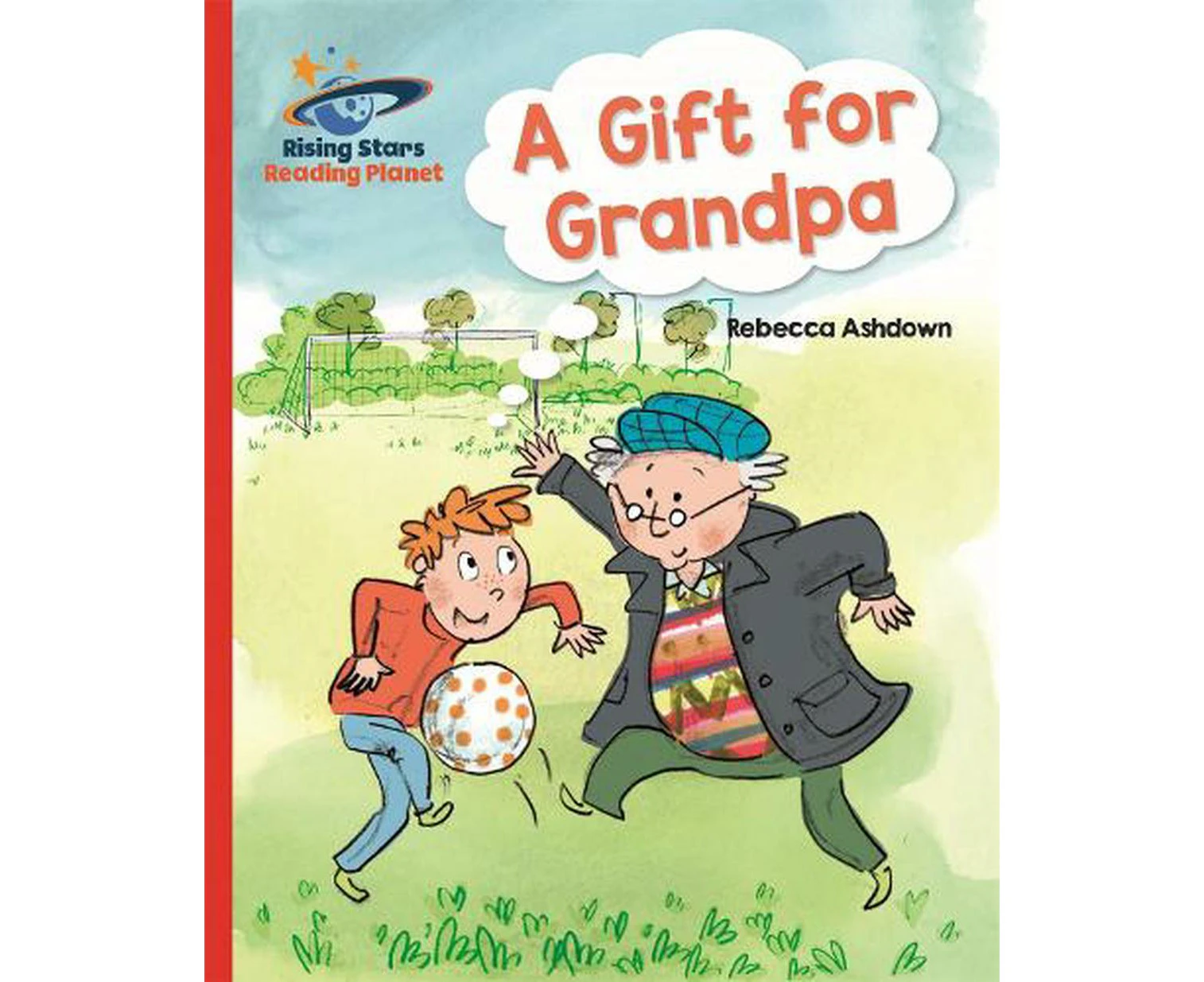 Reading Planet - a Gift for Grandpa - Red A: Galaxy