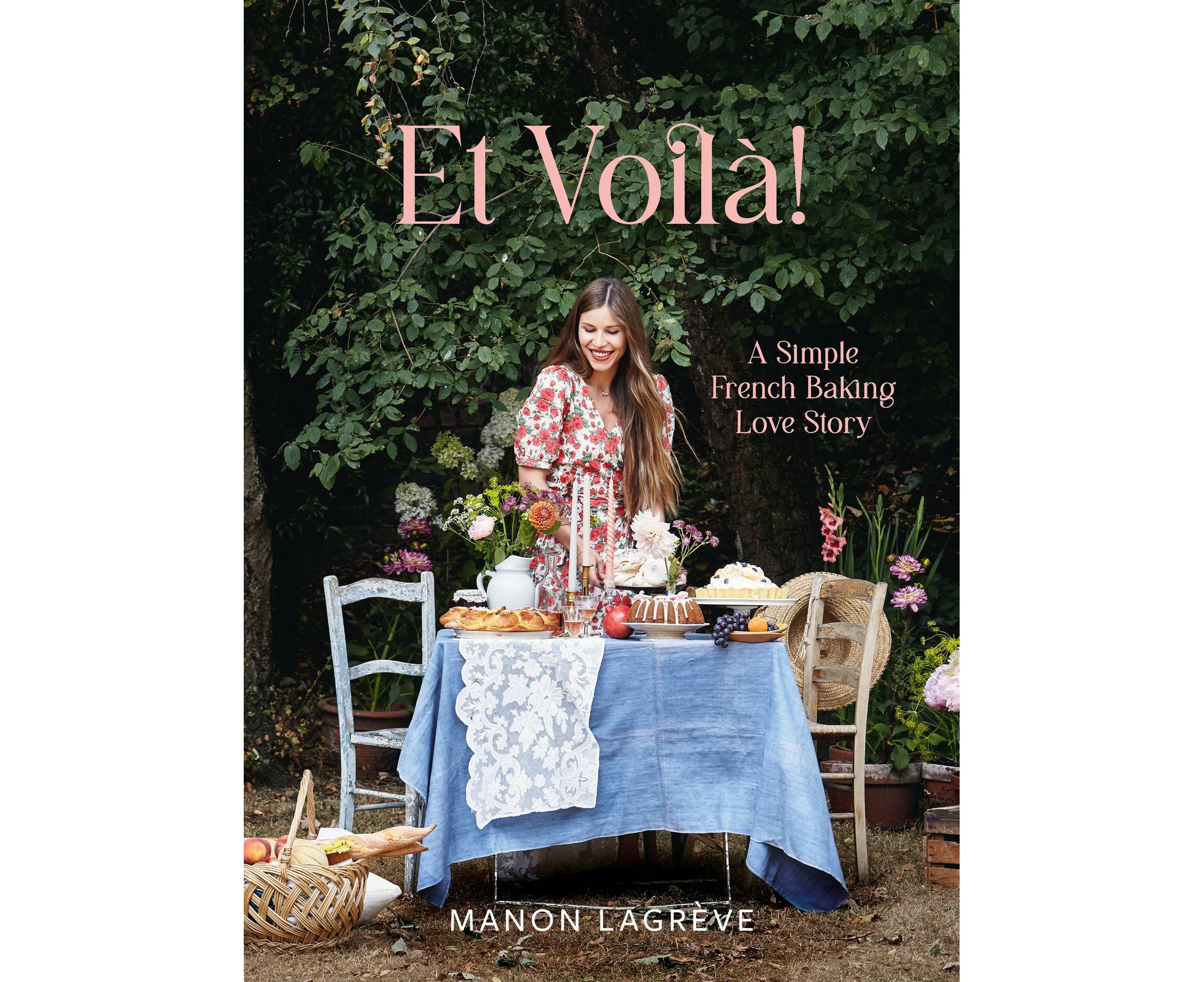 Et Voila!: A Simple French Baking Love Story