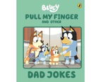 Bluey: Pull My Finger and Other Dad Jokes - Book