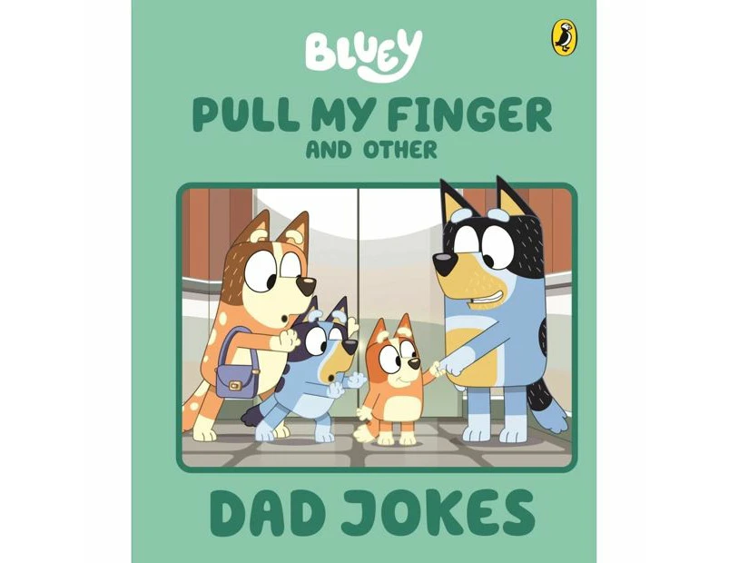 Bluey: Pull My Finger and Other Dad Jokes - Book