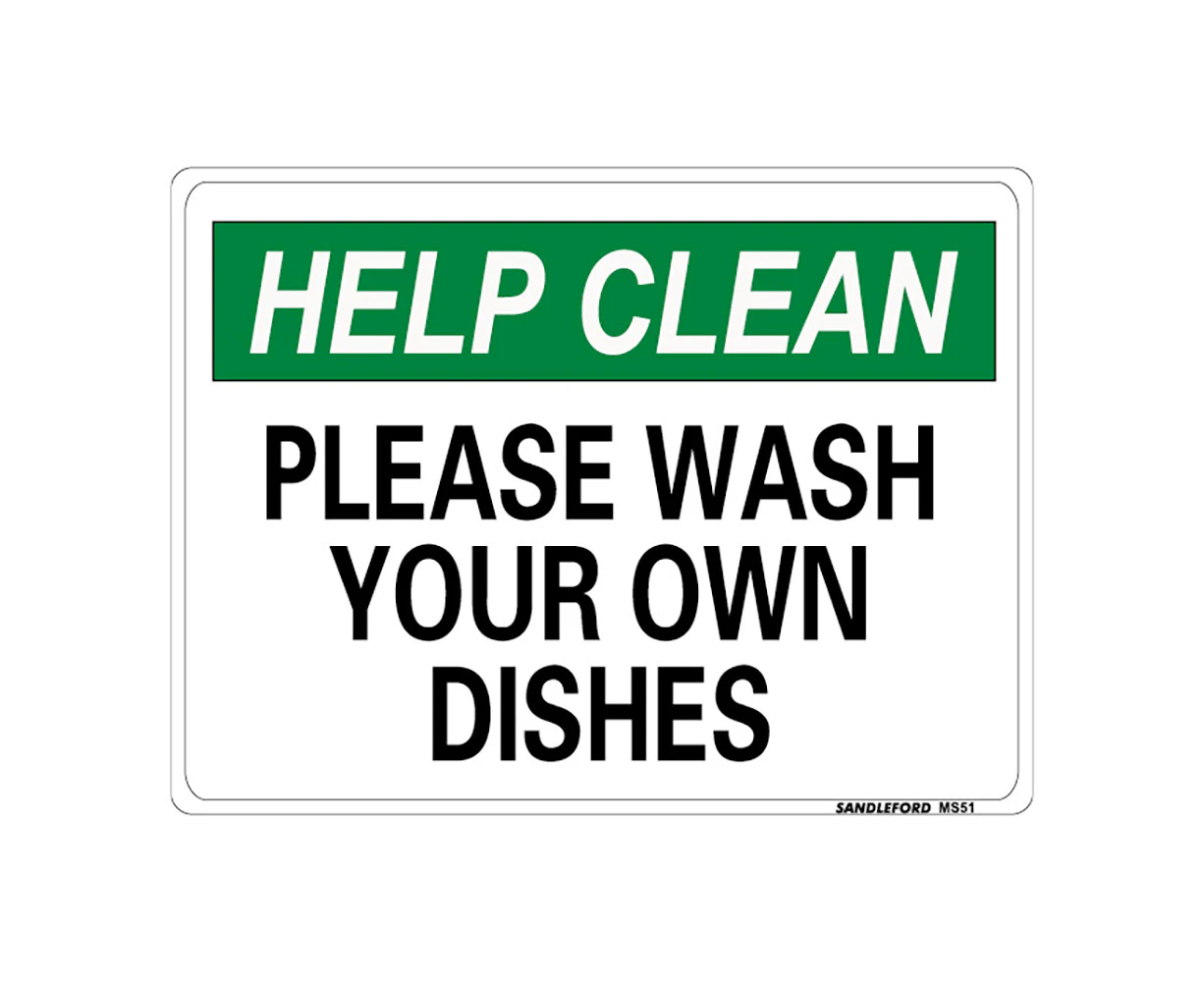 Please Wash Your Own Dishes 225x300mm Sign Polypropylene Wall/Door Mountable