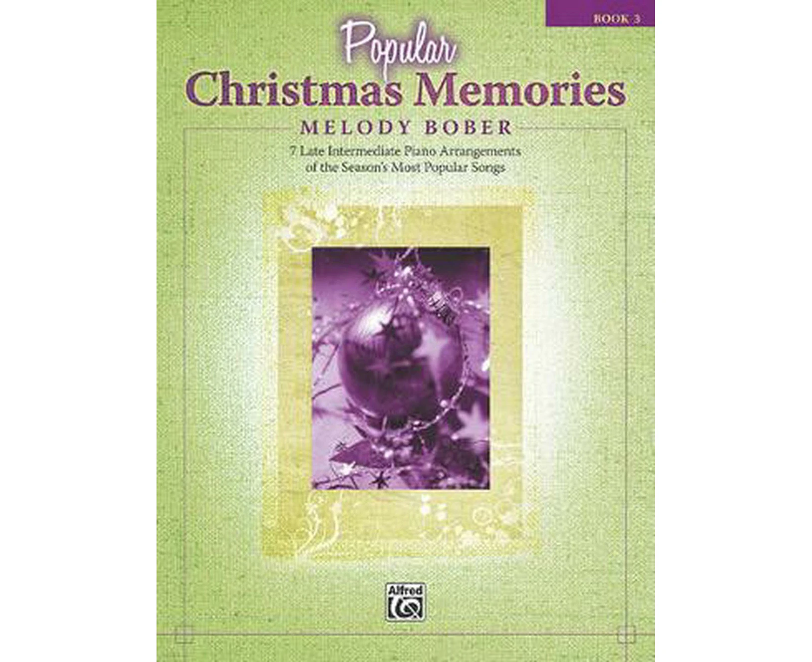 Popular Christmas Memories, Book 3: 7 Late Intermediate Piano Arrangements of the Season's Most Popular Songs