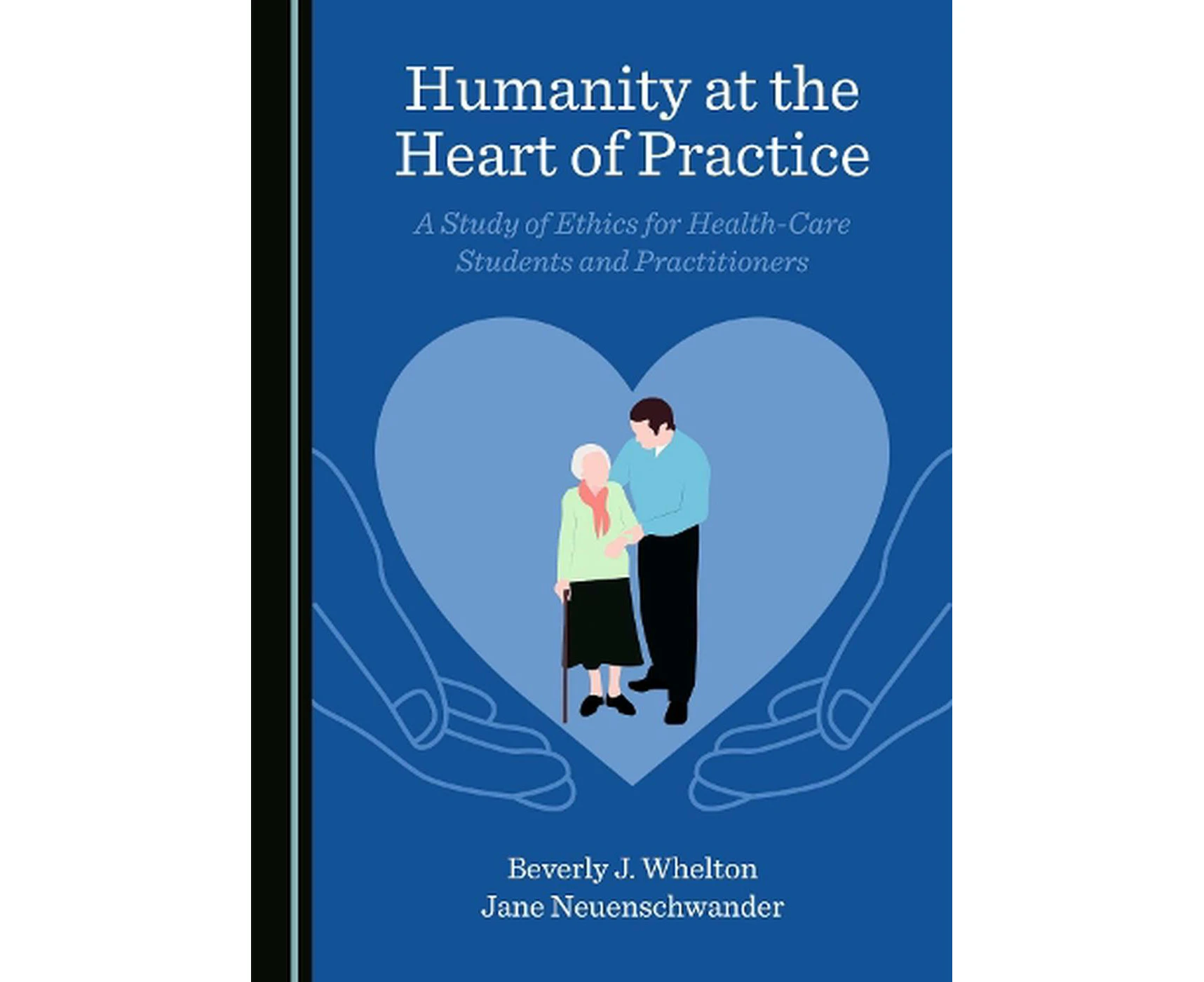 Humanity at the Heart of Practice