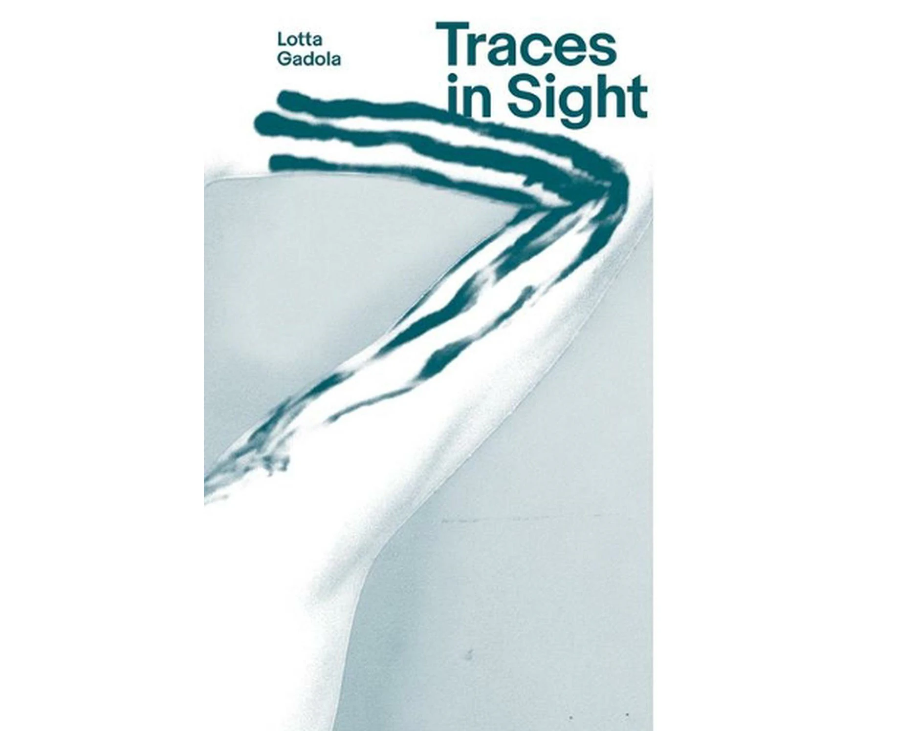 Lotta Gadola: Traces in Sight