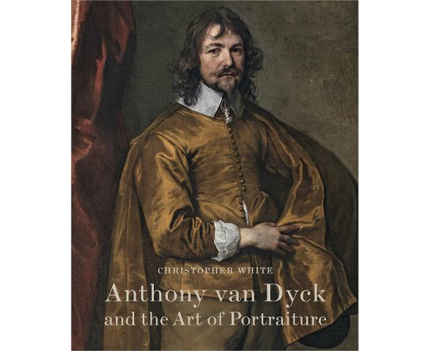 Anthony Van Dyck and the Art of Portraiture