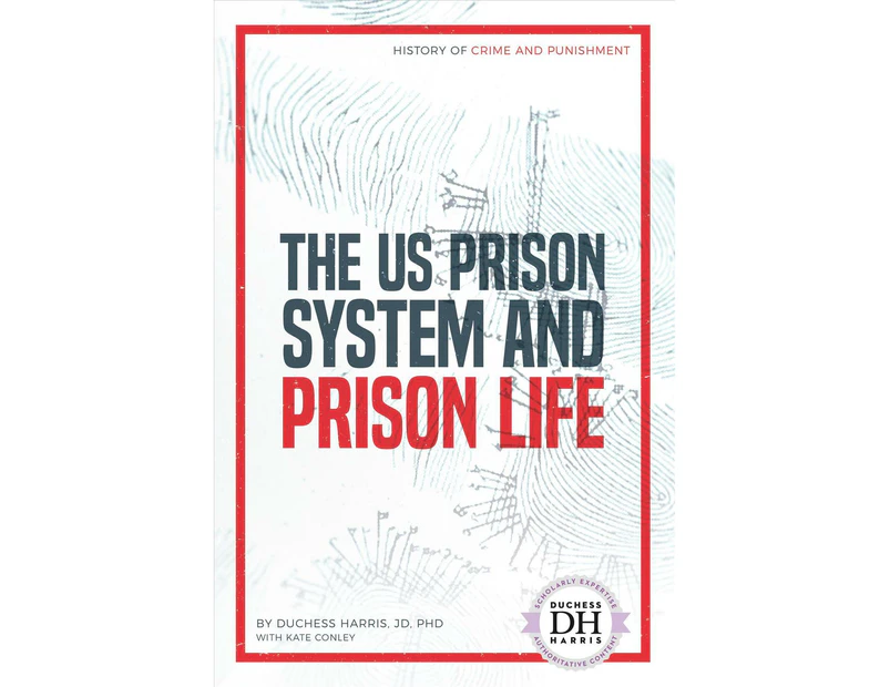 The Us Prison System and Prison Life