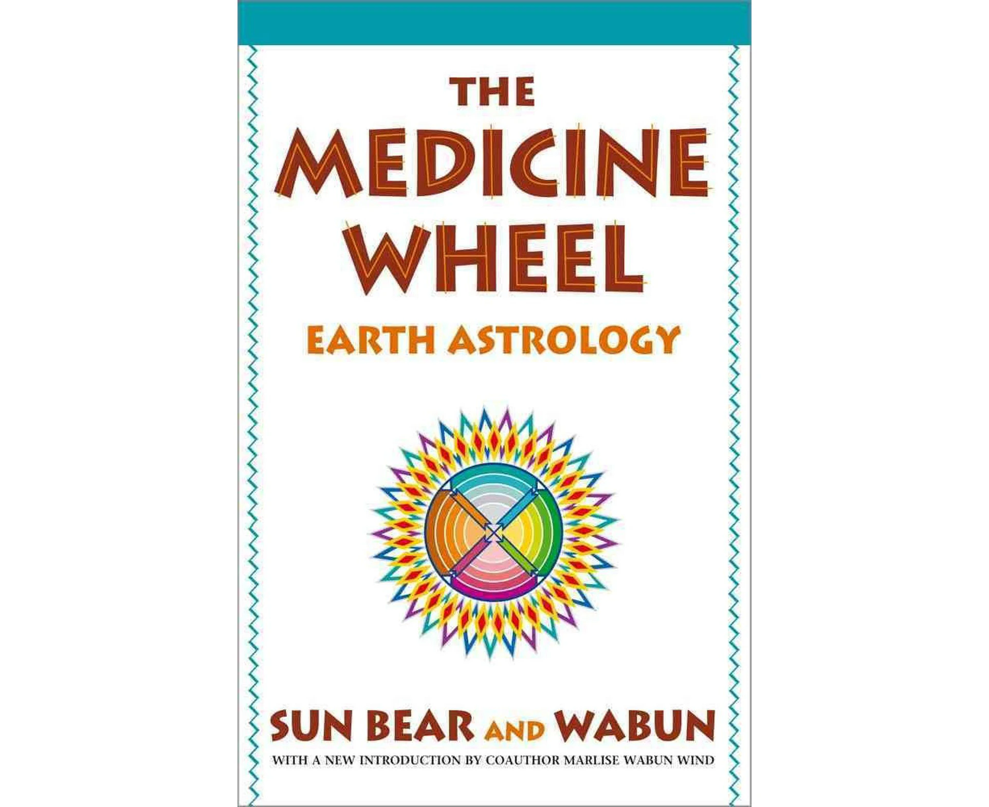 The Medicine Wheel: Earth Astrology