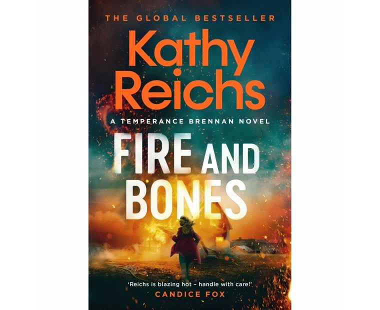 Fire and Bones: A Temperance Brennan Novel by Kathy Reichs - Book