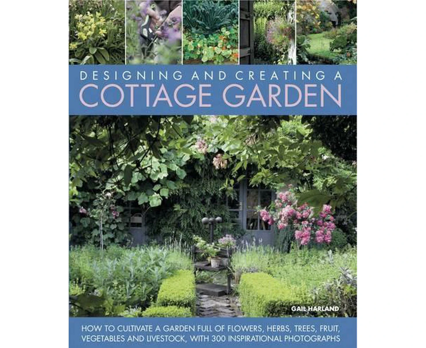 Designing & Creating a Cottage Garden