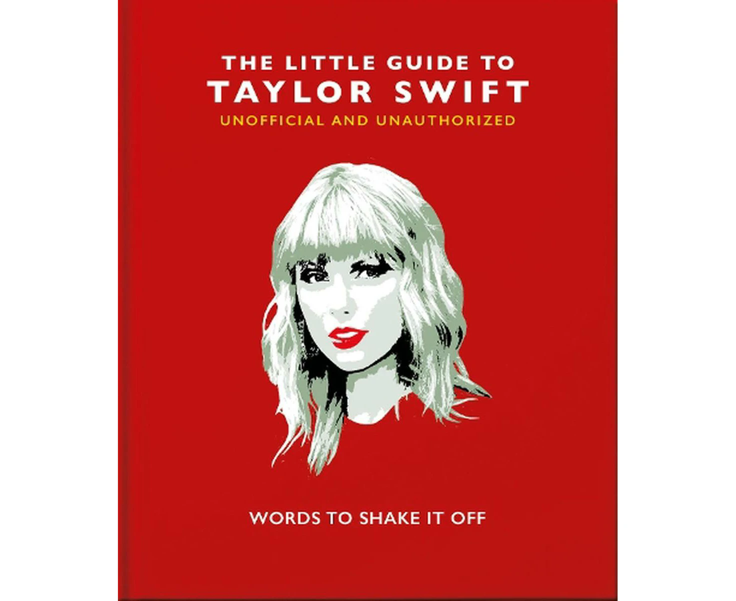 The Little Guide to Taylor Swift