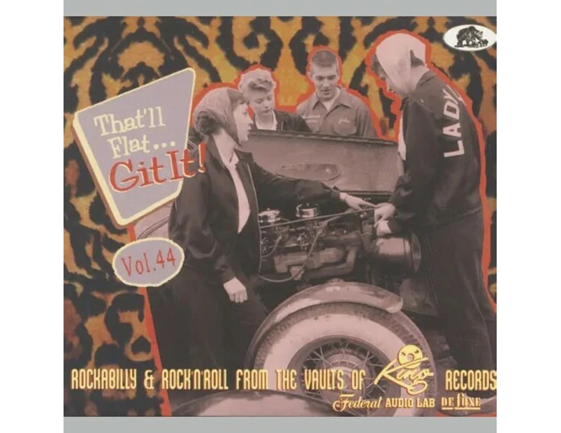 Various Artists - That'll Flat Git It! Vol. 44: Rockabilly & Rock 'n' Roll From The   Vaults (Various Artists)  [COMPACT USA import