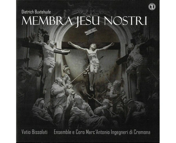 Ensemble Marc'Antonio Ingegneri Di Cremona  Coro Marc'Antonio Ingegneri Di Cremona  Bissolati - Membra Jesu Nostri  [COMPACT USA import