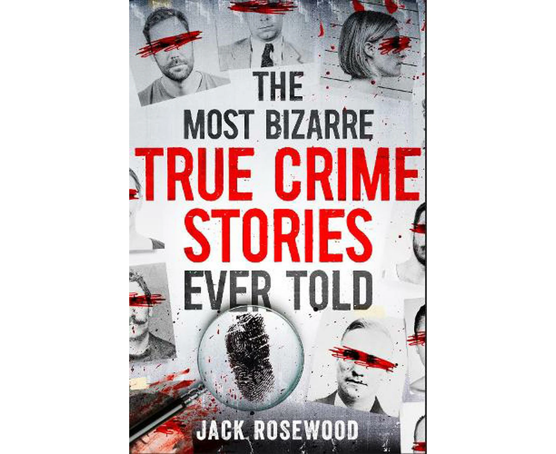 The Most Bizarre True Crime Stories Ever Told