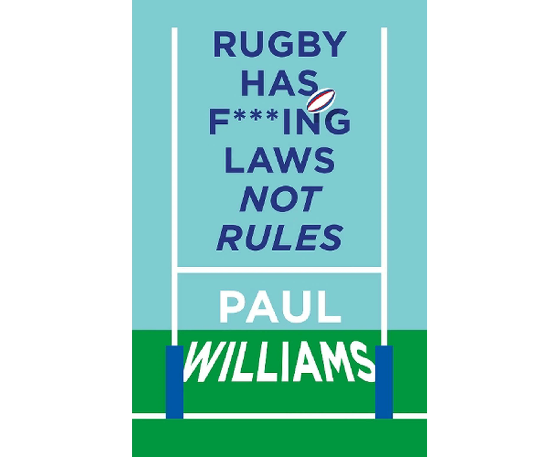 Rugby Has F***ing Laws, Not Rules