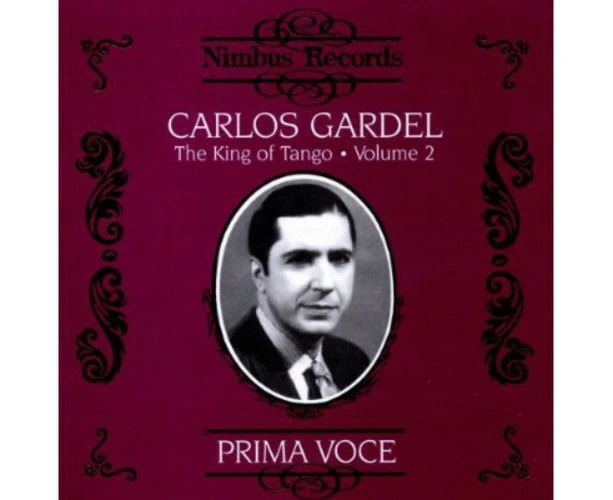 Carlos Gardel  The King Of Tango Volume 2 CD