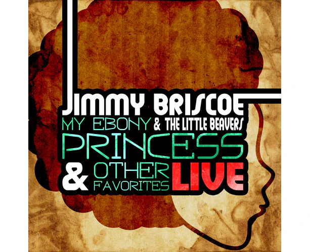 Jimmy Briscoe - My Ebony Princess: Live  [COMPACT DISCS] USA import