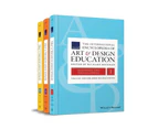 The International Encyclopedia of Art and Design Education, 3 Volume Set