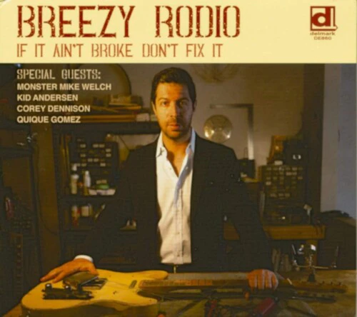 Breezy Rodio - If It Ain't Broke Don't Fix It  [COMPACT DISCS] USA import