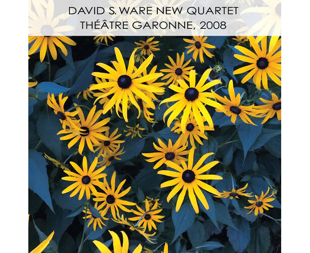 David S. Ware New Quartet - Theatre Garonne 2008  [COMPACT DISCS] USA import