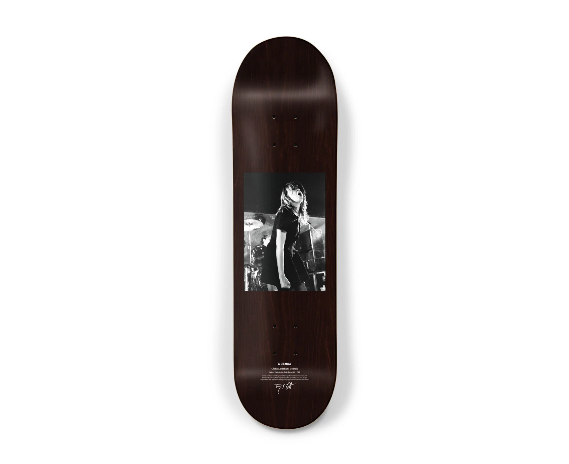 Eternal x Tony Mott Deck Chrissy Amphlett 8.0