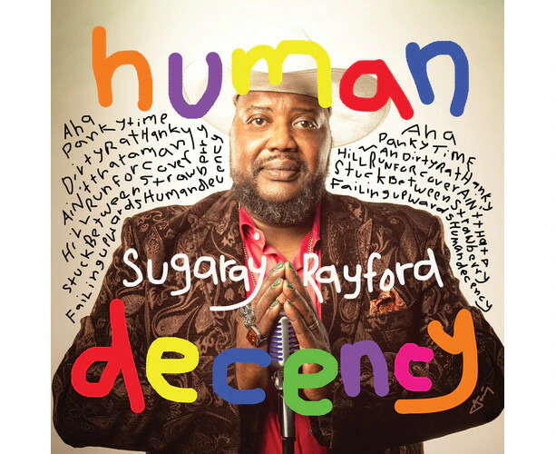 Sugaray Rayford - Human Decency  [VINYL LP] 140 Gram Vinyl USA import