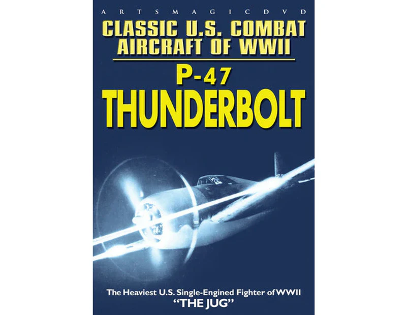 Classic U.S. Combat Aircraft of WWII: P-47 Thunderbolt  [DVD REGION:1 USA] Full Frame, Dolby USA import