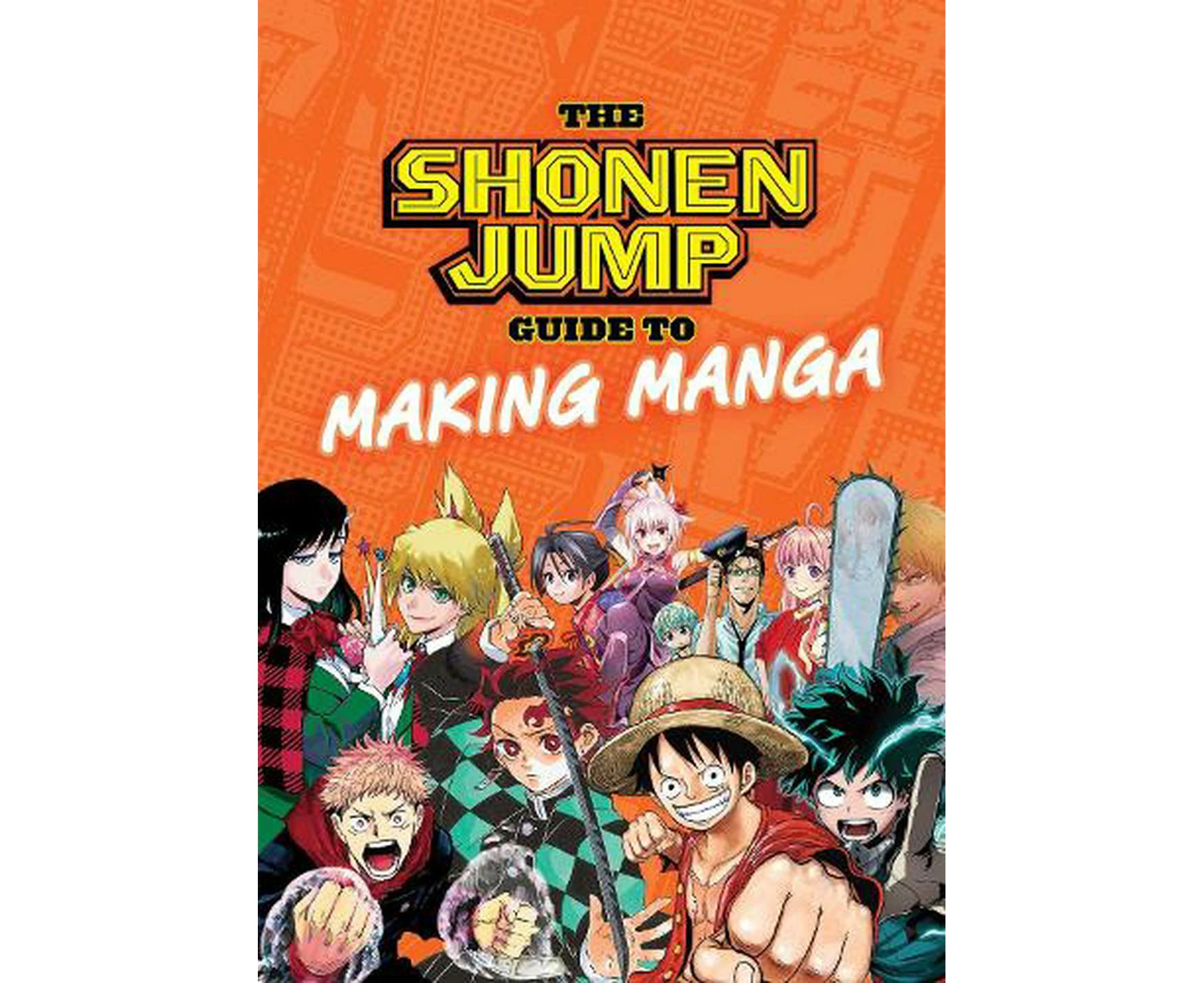 The Shonen Jump Guide to Making Manga