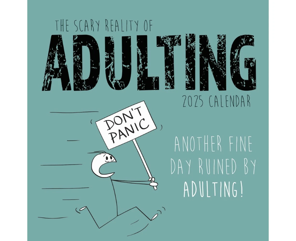 The Scary Reality of Adulting - 2025 Square Wall Calendar by Gifted Stationery