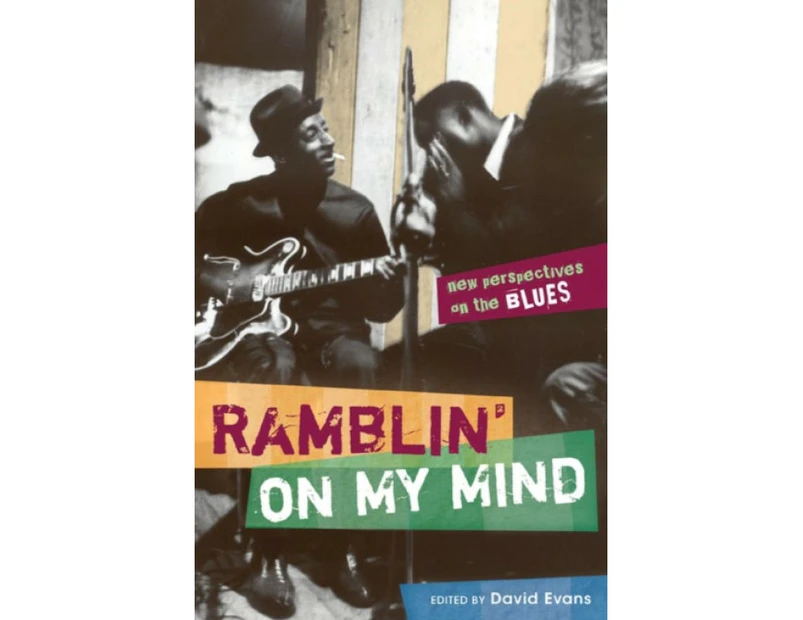 Ramblin on My Mind by David Evans