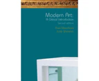 Modern Art A Critical Introduction by Sheldon & Julie Liverpool John Moores University & UK