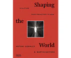 Shaping the World