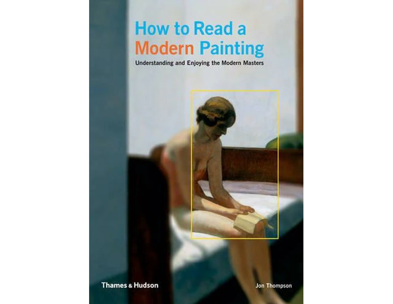 How to Read a Modern Painting