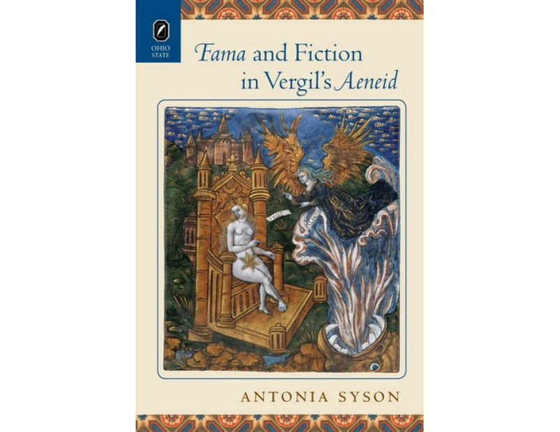 Fama and Fiction in Vergils Aeneid by Antonia Syson