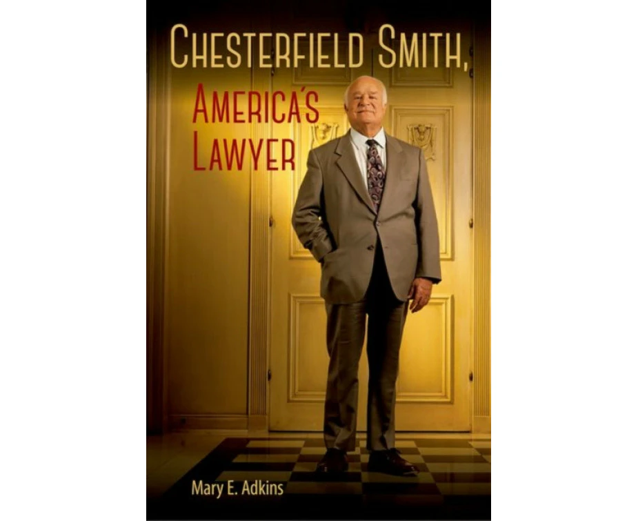 Chesterfield Smith Americas Lawyer by Mary E. Adkins